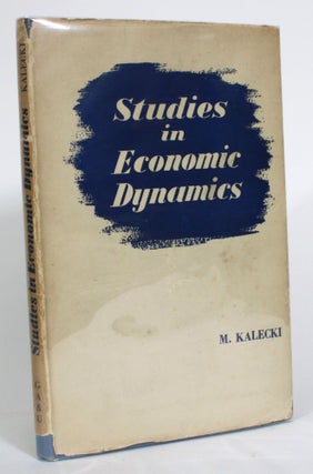Item #014328 Studies in Economic Dynamics. M. Kalecki