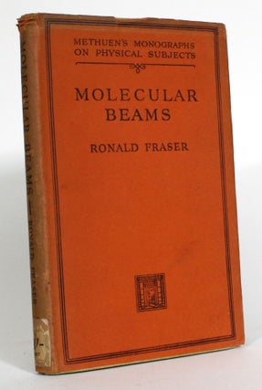 Item #014329 Molecular Beams. Ronald Fraser