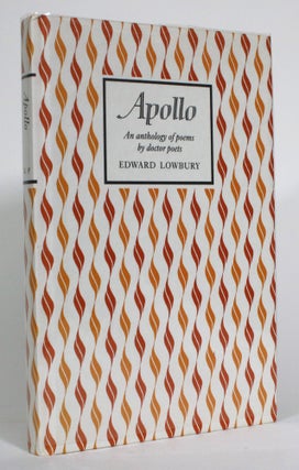 Item #014337 Apollo: An anthology of poems by doctor poets. Edward Lowbury, compiler