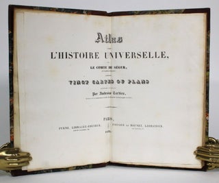 Item #014368 Atlas Pour l'Histoire Universelle. Le Comte de Segur, Ambroise Tardieu