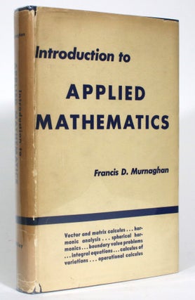 Item #014446 Introduction to Applied Mathmatics. Francis D. Murnaghan