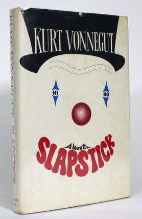 Item #014452 Slapstick, or Lonesome No More. Kurt Jr Vonnegut