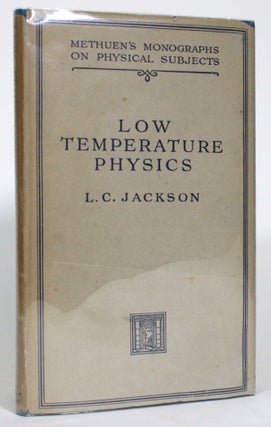 Item #014455 Low Temperature Physics. L. C. Jackson