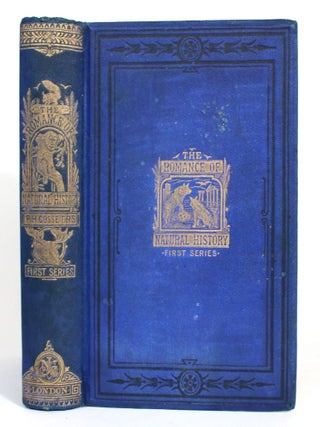 Item #014475 The Romance of Natural History, Vol. I. Philip Henry Gosse