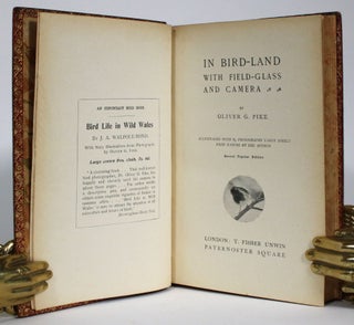 Item #014496 In Bird-Land With Field-Glass and Camera. Oliver G. Pike