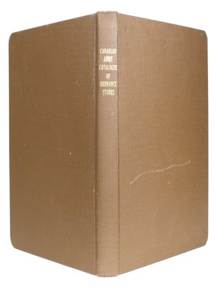 Item #014516 Canadian Army Catalogue of Ordnance Stores: Stock Classes 8455; 8460, 8465; 9925,...