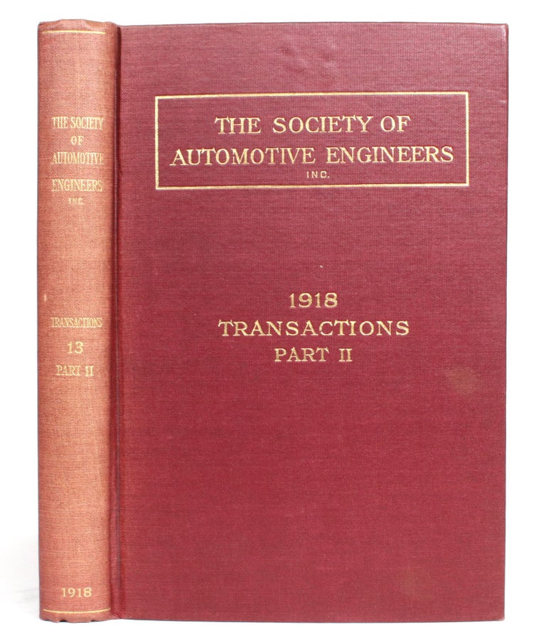 Item #014543 Transactions of the Society of Automotive Engineers: Part II, Volume XIII 1918. Society of Automotive Engineers.