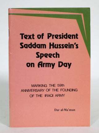 Item #014547 Text of President Saddam Hussein's Address On Army Day, Marking the 59th Anniversary...