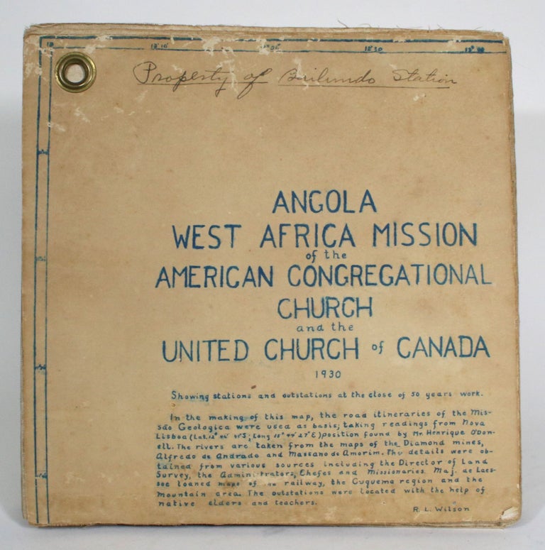 Item #014552 Angola: West Africa Mission of the American Congregational Church and the United Church of Canada 1930, Showing Stations and Outstations at the close of 50 years work. R. L. Wilson.
