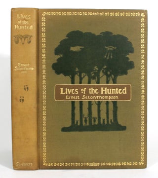 Item #014566 Lives of the Hunted, Containing a True Account of the Doings of Five Quadrupeds &...