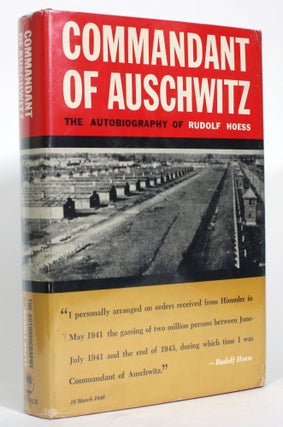 Item #014580 Commandant of Auschwitz: The Autobiography of Rudolf Hoess. Rudolf Hoess