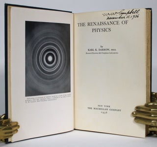 Item #014598 The Renaissance of Physics. Karl K. Darrow