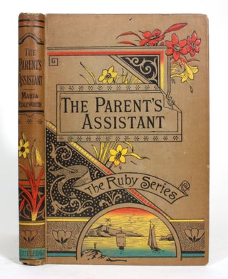 Item #014627 The Parent's Assistant, or Stories for Children. Maria Edgeworth