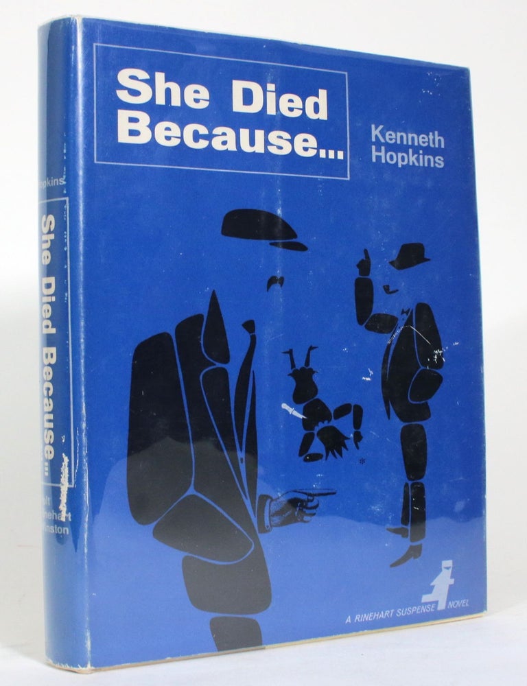 Item #014634 She Died Because. Kenneth Hopkins.