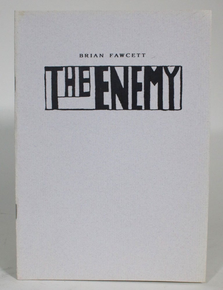 Item #014639 The Enemy. Brian Fawcett.