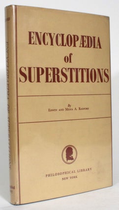 Item #014662 Encyclopedia of Superstitions. Edwin Radford, Mona A