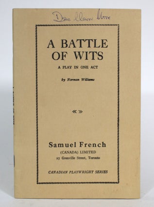 Item #014674 A Battle of Wits: A Play in One Act. Norman Williams