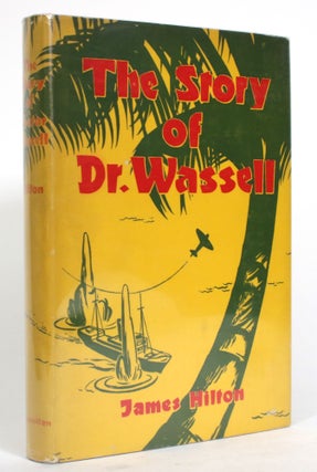Item #014676 The Story of Dr. Wassell. James Hilton