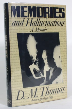 Item #014690 Memories and Hallucinations: A Memoir. D. M. Thomas