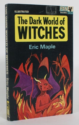 Item #014724 The Dark World of Witches. Eric Maple