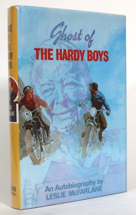 Item #014731 Ghost of the Hardy Boys: An Autobiography of Leslie McFarlane. Leslie McFarlane
