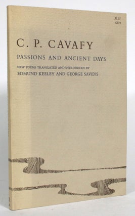 Item #014742 Passions and Ancient Days. C. P. Cavafy