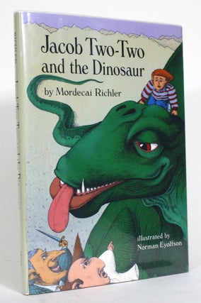Item #014752 Jacob Two-Two and the Dinosaur. Mordecai Richler