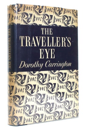 Item #014793 The Traveller's Eye. Dorothy Carrington