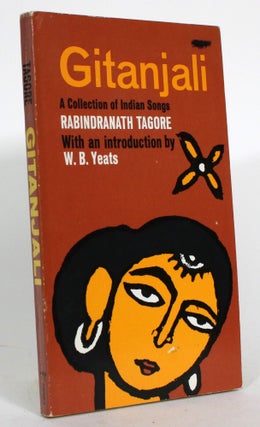 Item #014808 Gitanjali (Song Offerings): A Collection of Prose Translations Made by the Author...