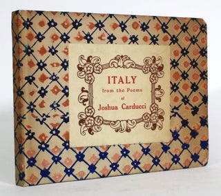 Item #014819 Italy from the Poems of Joshua Carducci. Joshua Carducci, E. A Tribe