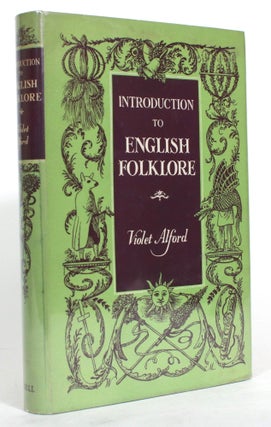 Item #014844 Introduction to English Folklore. Violet Alford
