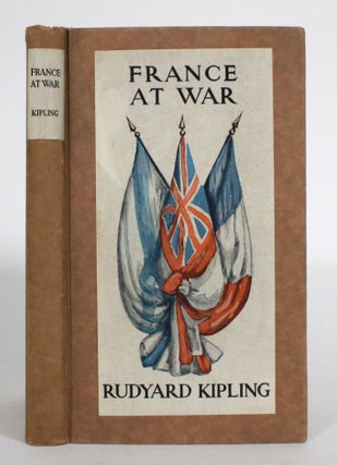 Item #014851 France at War: On the Frontier of Civilization. Rudyard Kipling