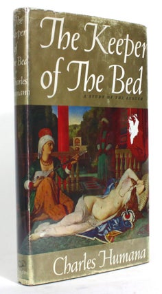 Item #014868 The Keeper of the Bed: The Story of the Eunuch. Charles Humana
