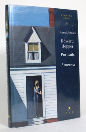 Item #014896 Edward Hopper: Portraits of America. Wieland Schmied