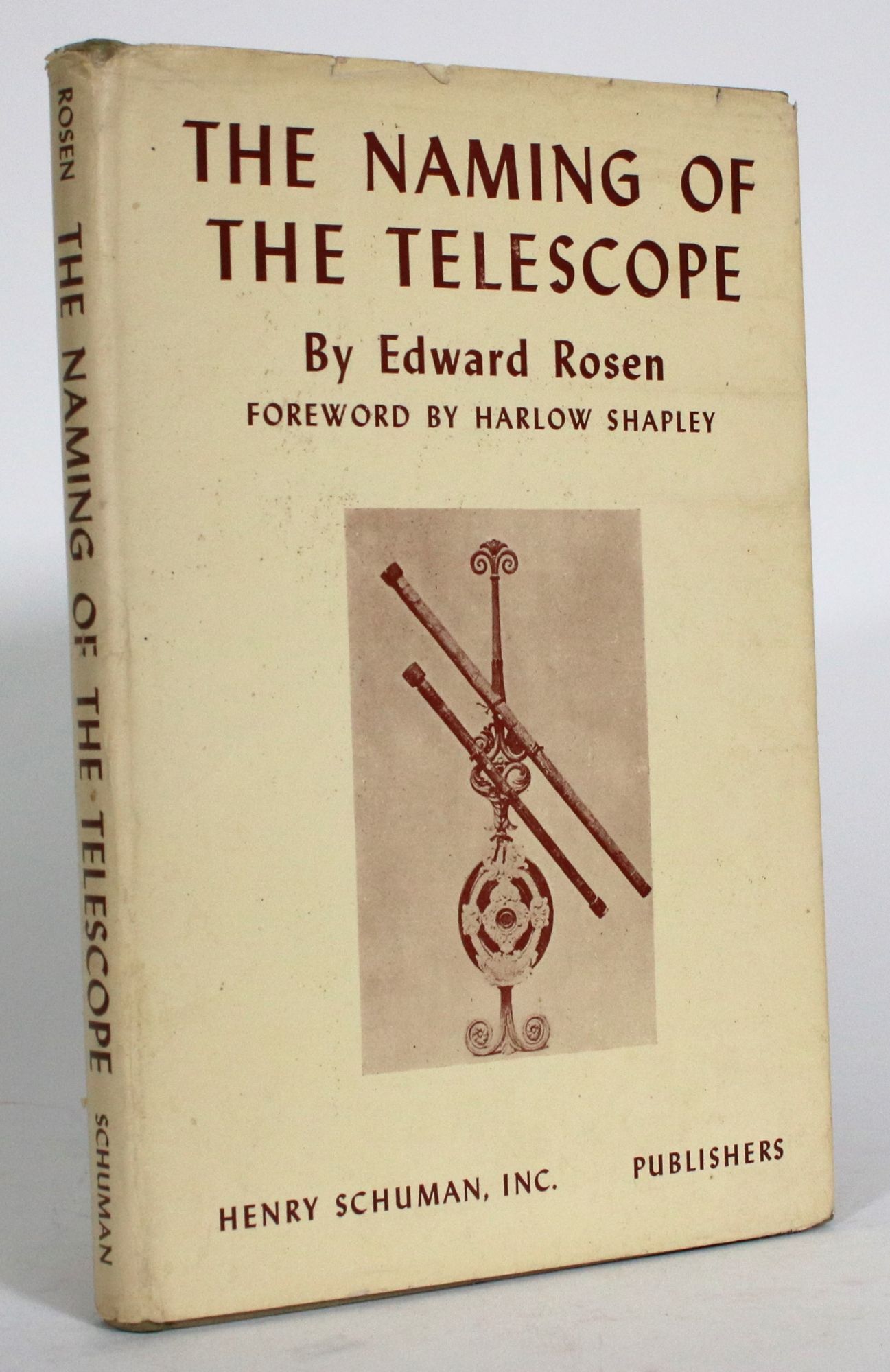 The Naming of the Telescope | Edward Rosen | 1st Edition