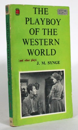 Item #014908 The Playboy of the Western World. J. M. Synge