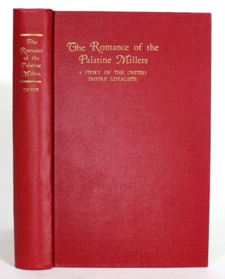 Item #014914 The Romance of the Palatine Millers: A Tale of Palatine Irish-Americans and United...