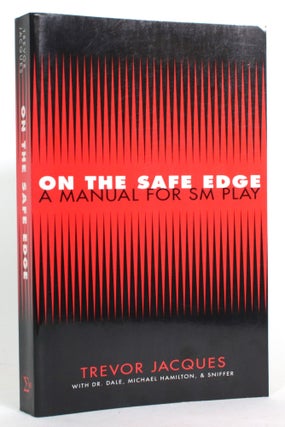On the Safe Edge: A Manual for SM Play