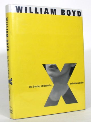 Item #015041 The Destiny of Nathalie 'X'. William Boyd