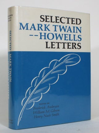 Item #015110 Selected Mark Twain--Howells Letters 1872-1910. Frederick Anderson