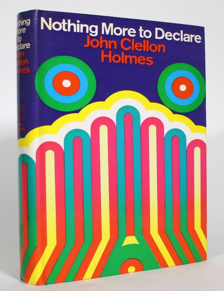 Item #015154 Nothing More to Declare. John Clellon Holmes.