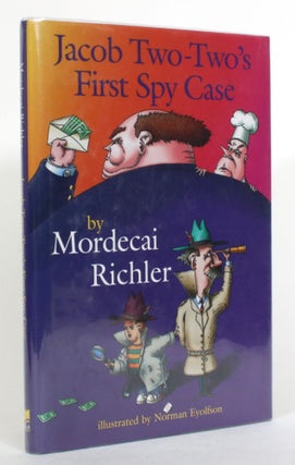 Item #015267 Jacob Two-Two's First Spy Case. Mordecai Richler