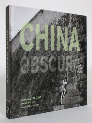 Item #015316 China Obscura. Mark Leong, Photographer