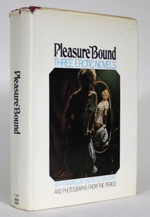 Item #015388 Pleasure Bound: Three Erotic Novels. Diverse Tales from the Edwardian Underground....