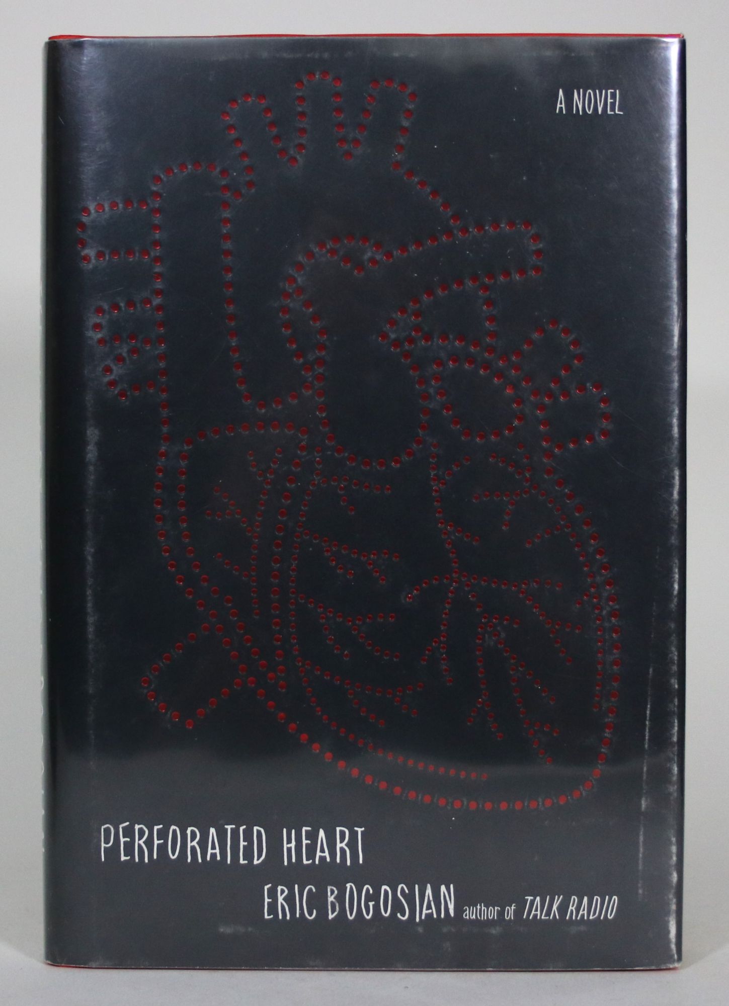 Perforated Heart | Eric Bogosian | 1st Edition