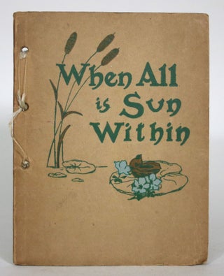 Item #015483 When All is Sun Within. Adah Louise Sutton, Collector