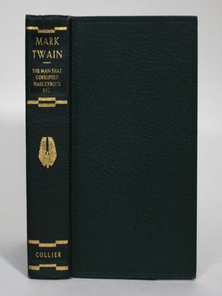 Item #015491 The Man That Corrupted Hadleyburg and Other Essays and Stories. Mark Twain