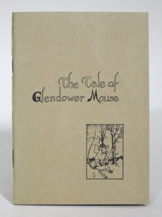 Item #015520 The Tale of Glendower Mouse. Hal