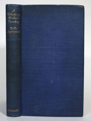 Item #015579 A Tribute to Michael Faraday. Rollo Appleyard