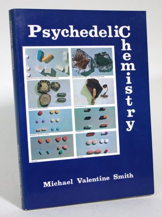 Item #015590 Psychedelic Chemistry. Michael Valentine Smith